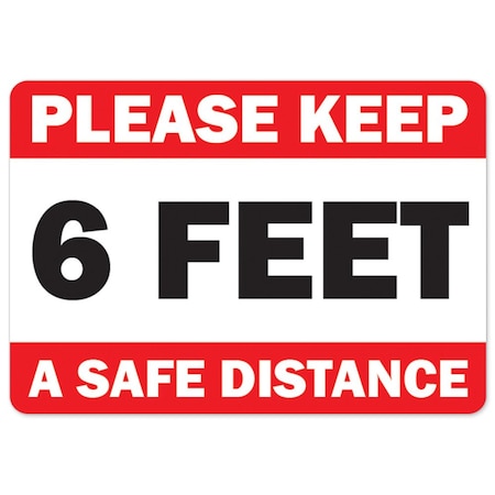 Signmission Public, Please Keep 6 Feet Safe Distance, 10in X 7in, 10" W, 7" H, Please Keep 6 Feet Safe Distance OS-NS-D-710-25506